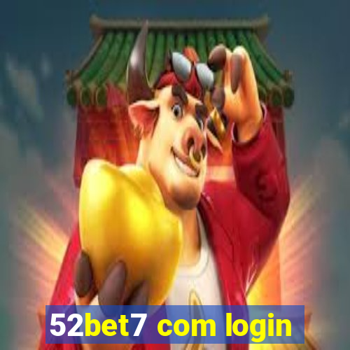 52bet7 com login